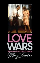 E-book, Love Wars : Television Romantic Comedy, Bloomsbury Publishing