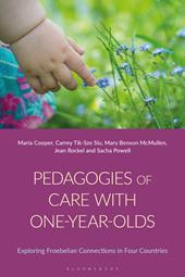 E-book, Pedagogies of Care with One-Year-Olds : Exploring Froebelian Connections in Four Countries, Bloomsbury Publishing