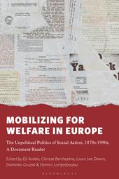 E-book, Mobilizing for Welfare in Europe : The Unpolitical Politics of Social Action, 1870s-1990s. A Document Reader, Bloomsbury Publishing