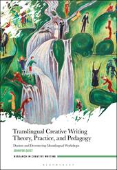 E-book, Translingual Creative Writing Theory, Practice, and Pedagogy : Daoism and Decentering Monolingual Workshops, Bloomsbury Publishing