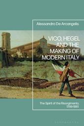 E-book, Vico, Hegel and the Making of Modern Italy : The Spirit of the Risorgimento, 1799-1861, Bloomsbury Publishing