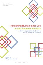 E-book, Translating Human Inner Life In and Between the Arts : A Semiotic Approach to the Emotions and the Process of Translation, Bloomsbury Publishing