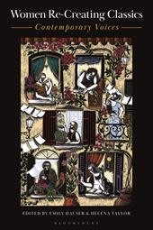 E-book, Women Re-Creating Classics : Contemporary Voices, Bloomsbury Publishing