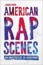E-book, American Rap Scenes : An Analysis of 25 Locations, Bloomsbury Publishing