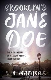 eBook, Brooklyn's Jane Doe : The Mishandling of a Sexual Assault Investigation, Bloomsbury Publishing