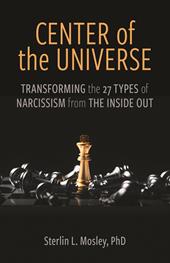 E-book, Center of the Universe : Transforming the 27 Types of Narcissism from the Inside Out, Bloomsbury Publishing
