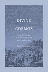 E-book, Divine Cosmos : Humboldt's Ecology in Nineteenth-Century American Literature, Bloomsbury Publishing