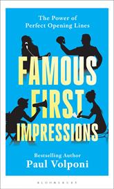 E-book, Famous First Impressions : The Power of Perfect Opening Lines, Bloomsbury Publishing