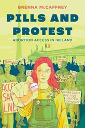 E-book, Pills and Protest : Abortion Access in Ireland, Bloomsbury Publishing