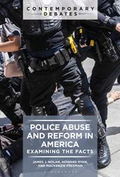 E-book, Police Abuse and Reform in America : Examining the Facts, Bloomsbury Publishing