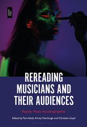 eBook, Rereading Musicians and Their Audiences : Popular Music Autobiographies, Bloomsbury Publishing