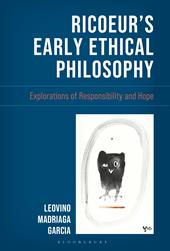 E-book, Ricoeur's Early Ethical Philosophy : Explorations of Responsibility and Hope, Bloomsbury Publishing