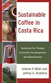 E-book, Sustainable Coffee in Costa Rica : Solutions for People, Economic Development, and Biodiversity, Bloomsbury Publishing