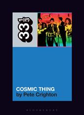 eBook, The B-52s' Cosmic Thing, Bloomsbury Publishing