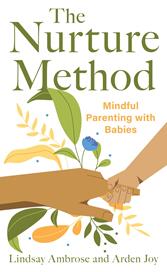 E-book, The Nurture Method : Mindful Parenting with Babies, Bloomsbury Publishing