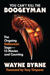 E-book, You Can't Kill the Boogeyman : The Ongoing Halloween Saga-13 Movies and Counting, Bloomsbury Publishing