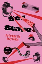 E-book, Sex on Stage : Performing the Body Politic, Bloomsbury Publishing