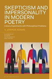 E-book, Skepticism and Impersonality in Modern Poetry : Literary Experiments with Philosophical Problems, Bloomsbury Publishing