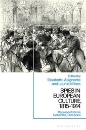 eBook, Spies in European Culture, 1815-1914 : Representations, Networks, Practices, Bloomsbury Publishing