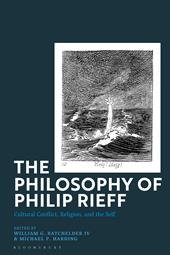 E-book, The Philosophy of Philip Rieff : Cultural Conflict, Religion and the Self, Bloomsbury Publishing