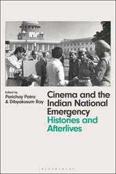 E-book, Cinema and the Indian National Emergency : Histories and Afterlives, Bloomsbury Publishing