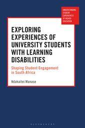 eBook, Exploring Experiences of University Students with Learning Disabilities : Shaping Student Engagement in South Africa, Bloomsbury Publishing