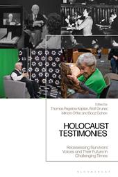E-book, Holocaust Testimonies : Reassessing Survivors' Voices and Their Future in Challenging Times, Bloomsbury Publishing