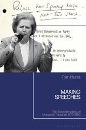 E-book, Making Speeches : The Speechmaking of Margaret Thatcher, 1975-1990, Bloomsbury Publishing