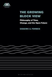 eBook, The Growing-Block View : Philosophy of Time, Change, and the Open Future, Bloomsbury Publishing