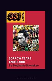 E-book, Fela Anikulapo-Kuti's Sorrow Tears and Blood, Bloomsbury Publishing