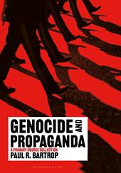 E-book, Genocide and Propaganda : A Primary Source Collection, Bloomsbury Publishing