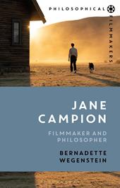 eBook, Jane Campion : Filmmaker and Philosopher, Bloomsbury Publishing