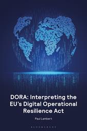 E-book, DORA: Interpreting the EU's Digital Operational Resilience Act, Bloomsbury Publishing