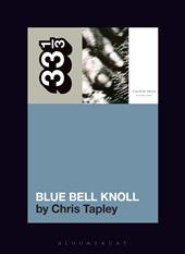 E-book, Cocteau Twins' Blue Bell Knoll, Bloomsbury Publishing