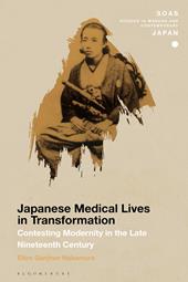 E-book, Japanese Medical Lives in Transformation : Contesting Modernity in the Late Nineteenth Century, Bloomsbury Publishing