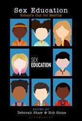 E-book, Sex Education : School's Out for Netflix, Bloomsbury Publishing