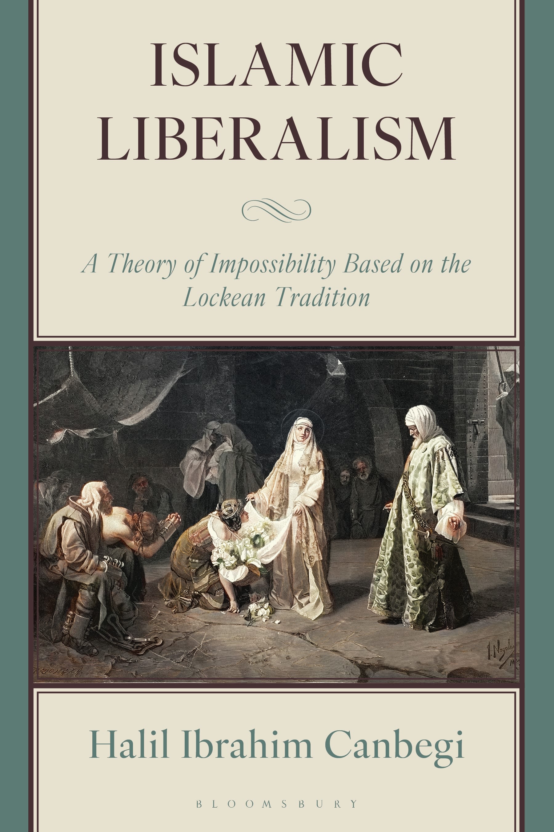 E-book, Islamic Liberalism : A Theory of Impossibility Based on the Lockean Tradition, Bloomsbury Academic