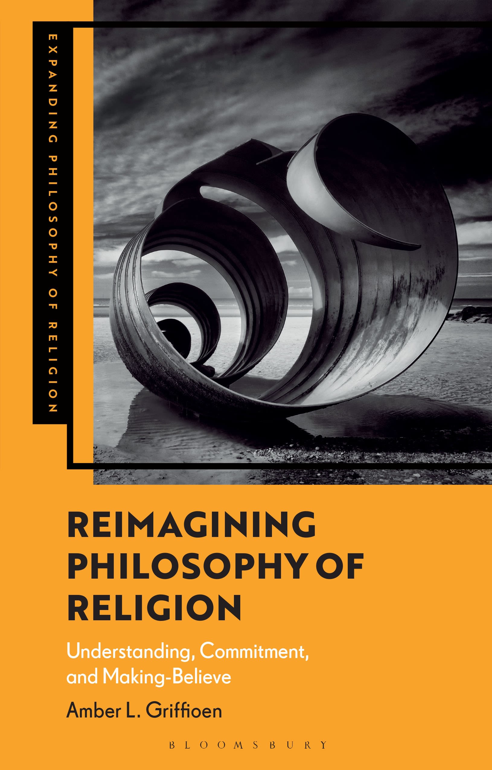 E-book, Reimagining Philosophy of Religion : Understanding, Commitment, and Making-Believe, Bloomsbury Academic