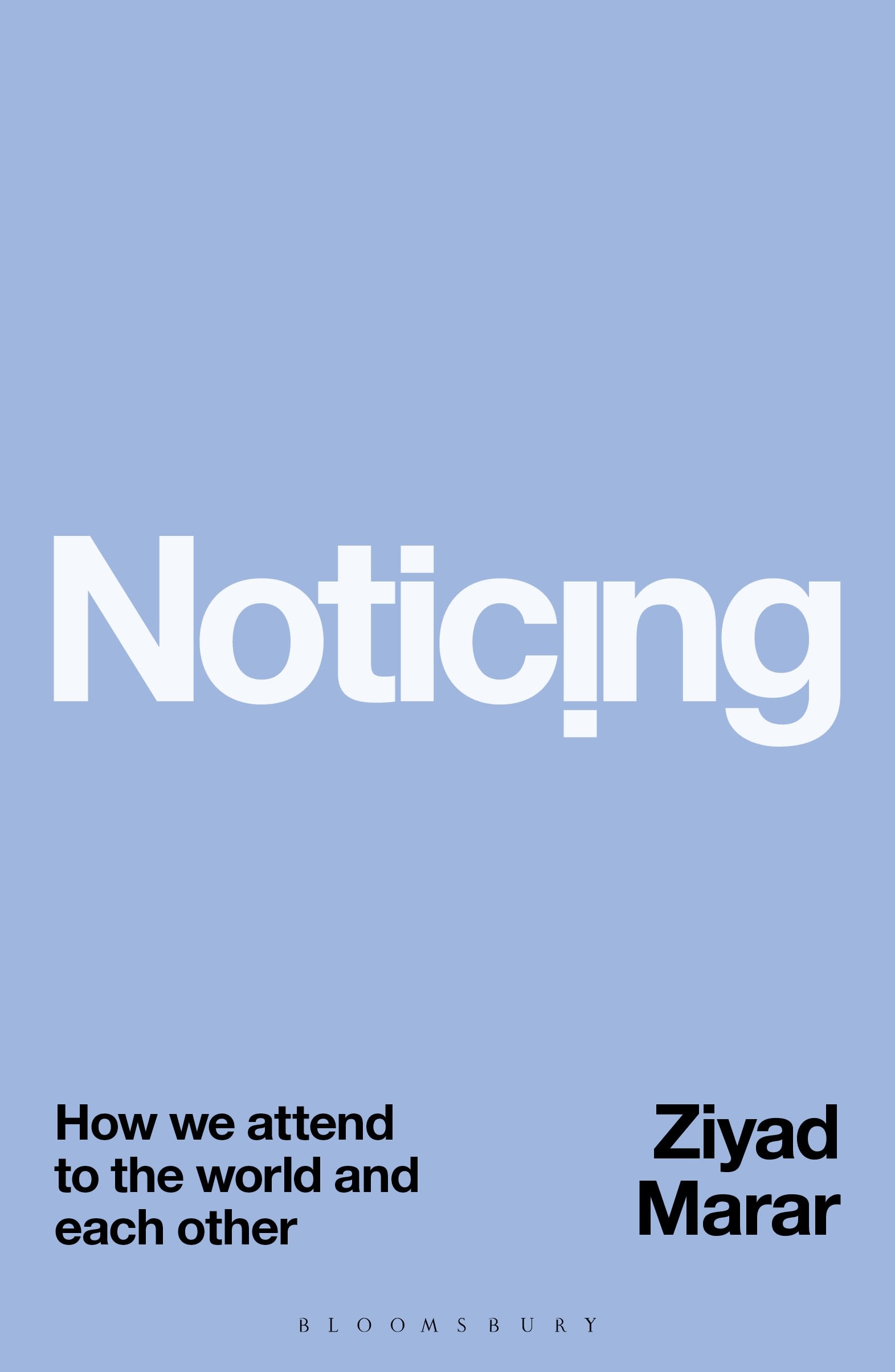 E-book, Noticing : How we Attend to the World and Each Other, Bloomsbury Academic