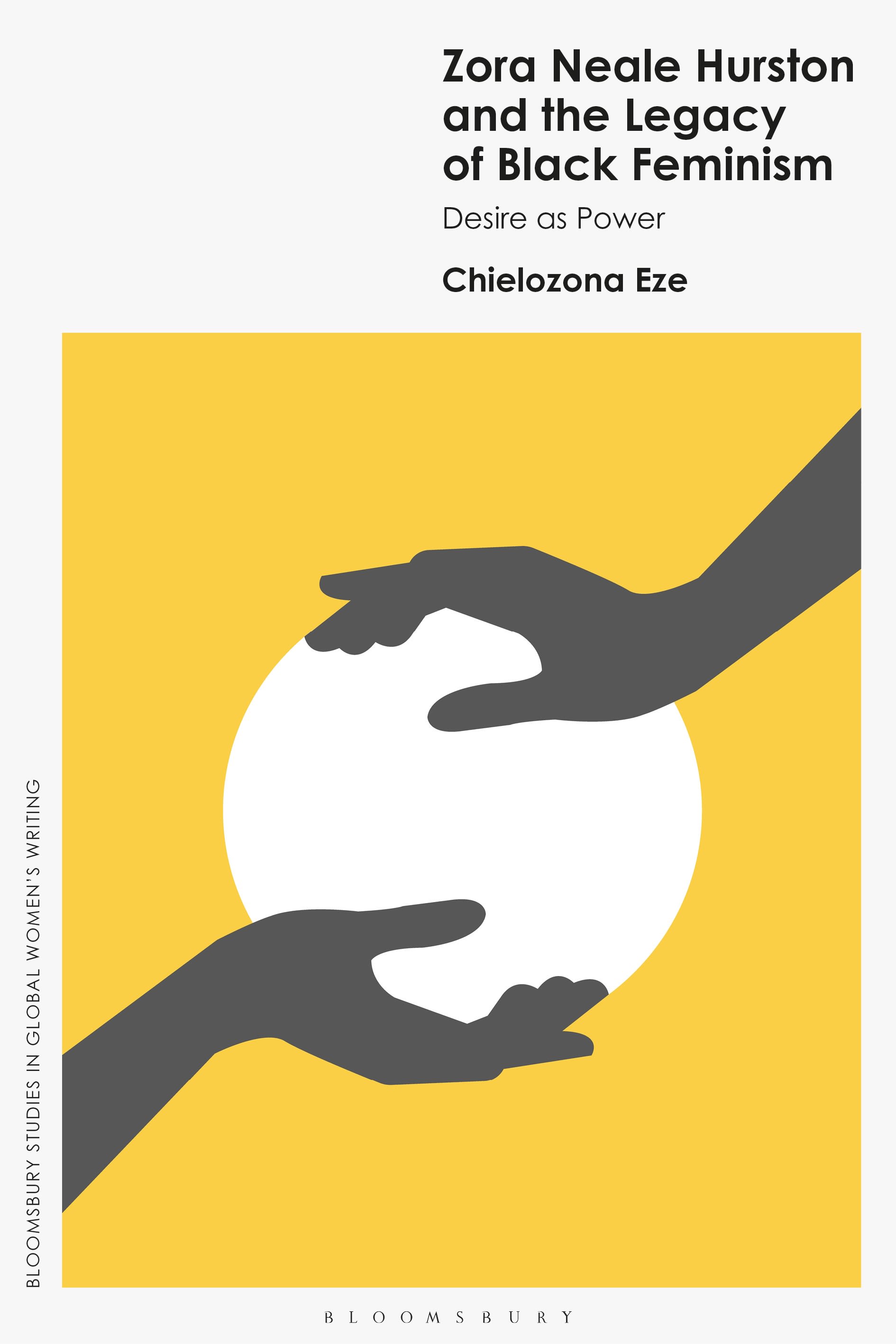 E-book, Zora Neale Hurston and the Legacy of Black Feminism : Desire as Power, Bloomsbury Academic