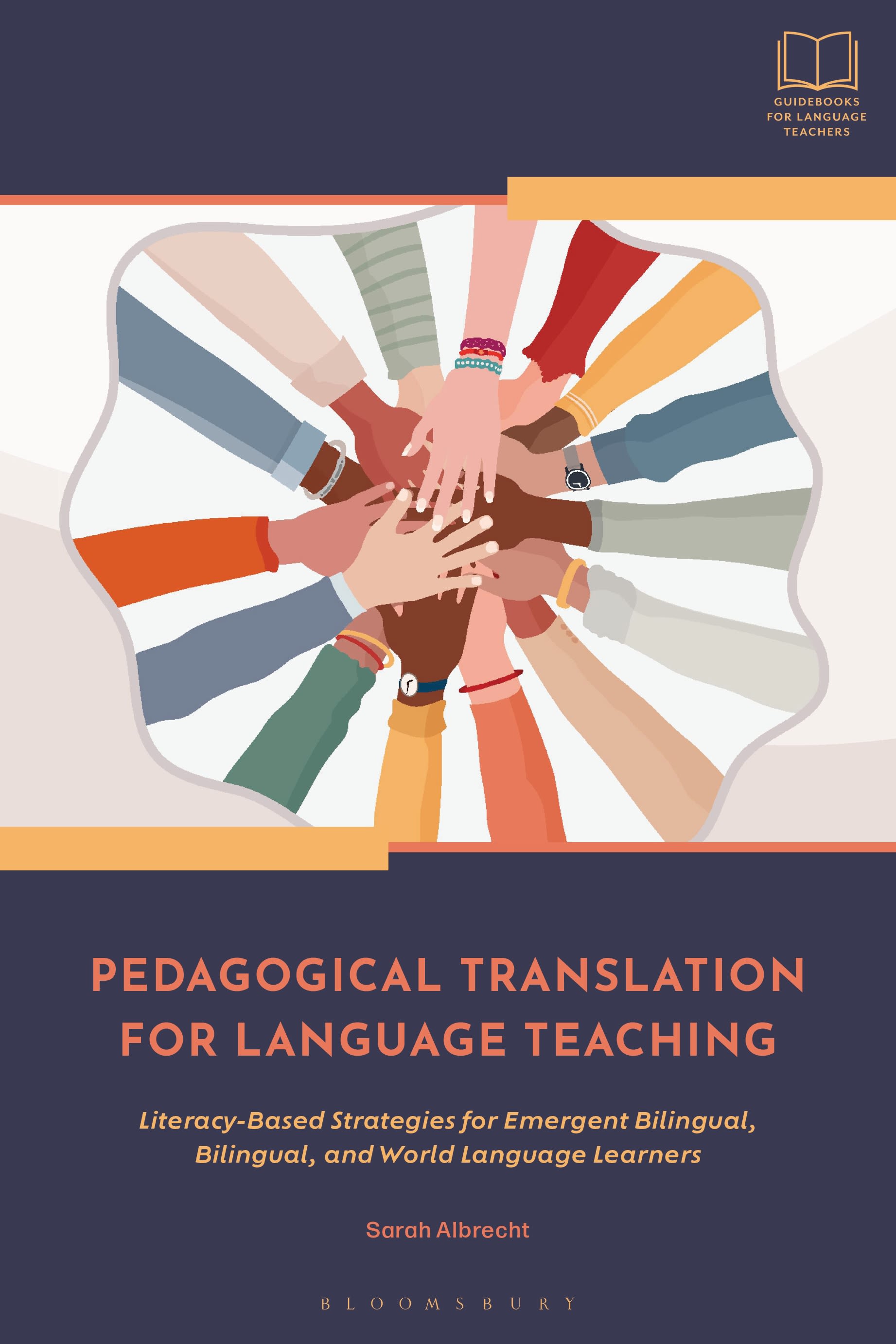 eBook, Pedagogical Translation for Language Teaching : Literacy-Based Strategies for Emergent Bilingual, Bilingual, and World Language Learners, Bloomsbury Academic
