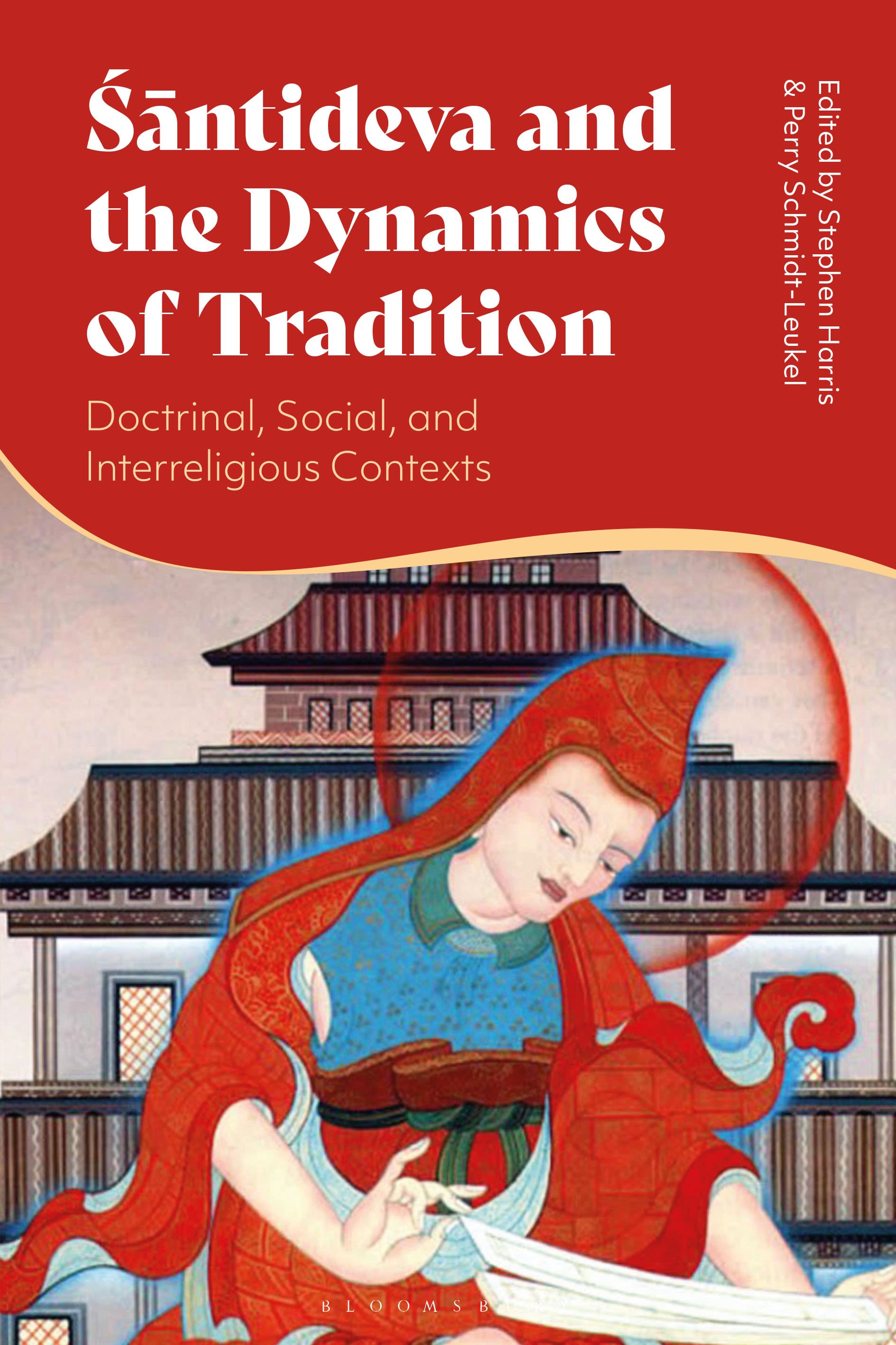 E-book, Santideva and the Dynamics of Tradition : Doctrinal, Social, and Interreligious Contexts, Bloomsbury Academic