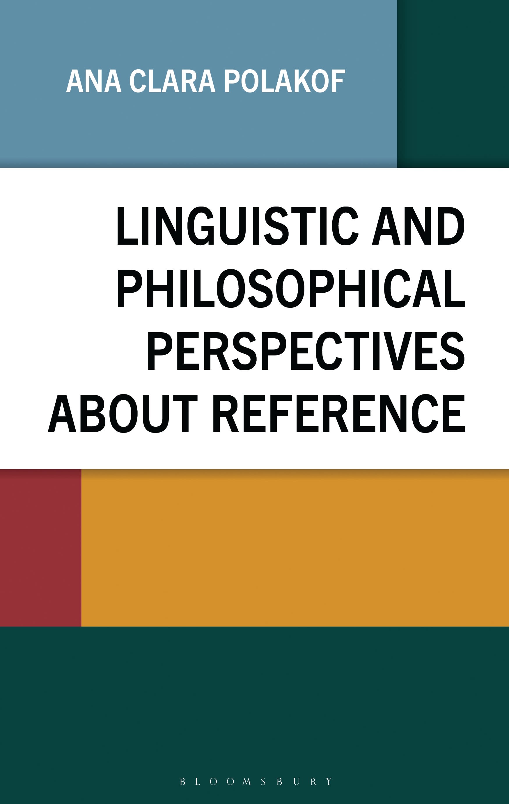E-book, Linguistic and Philosophical Perspectives about Reference, Bloomsbury Academic