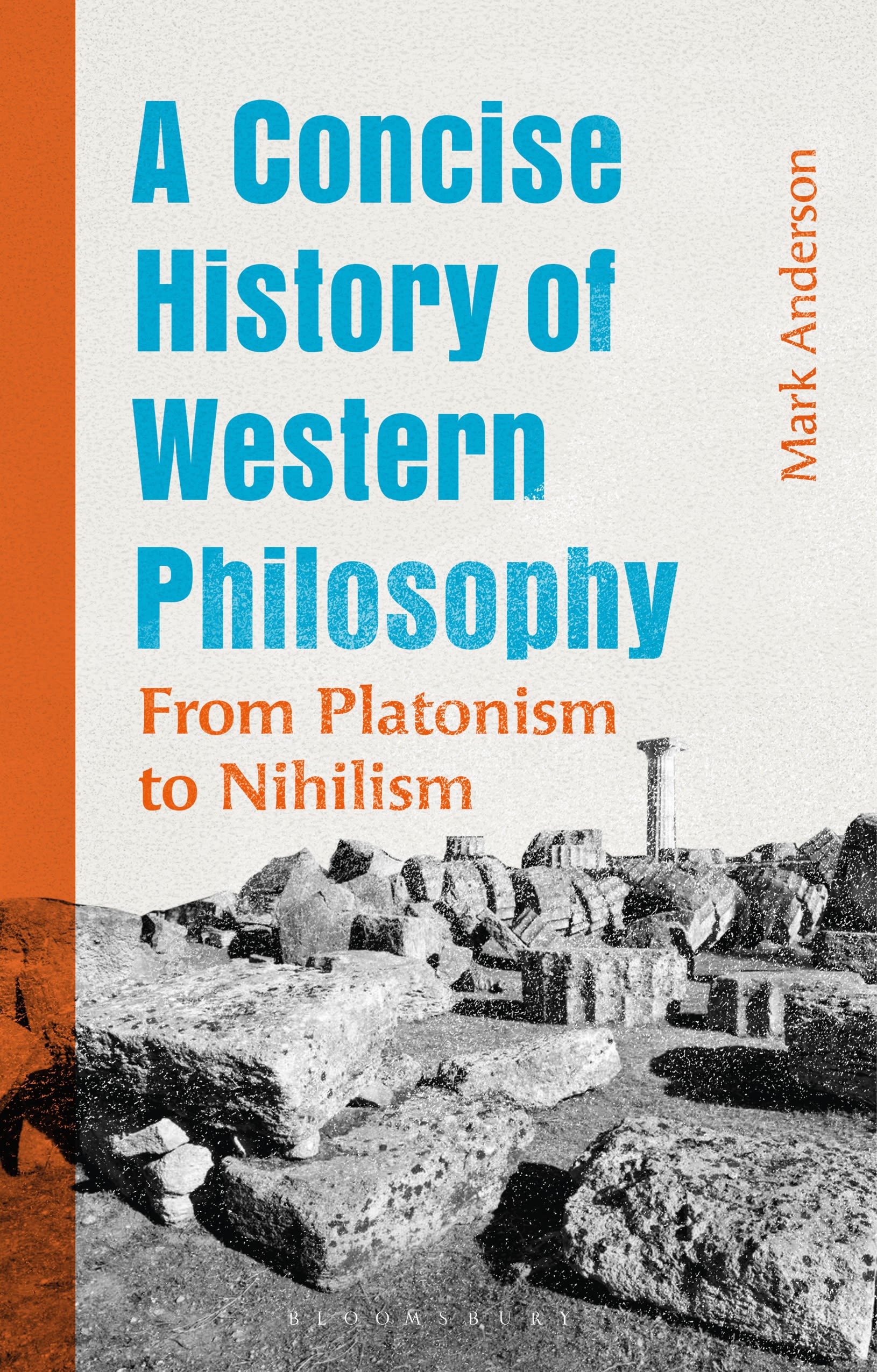 E-book, A Concise History of Western Philosophy : From Platonism to Nihilism, Bloomsbury Academic