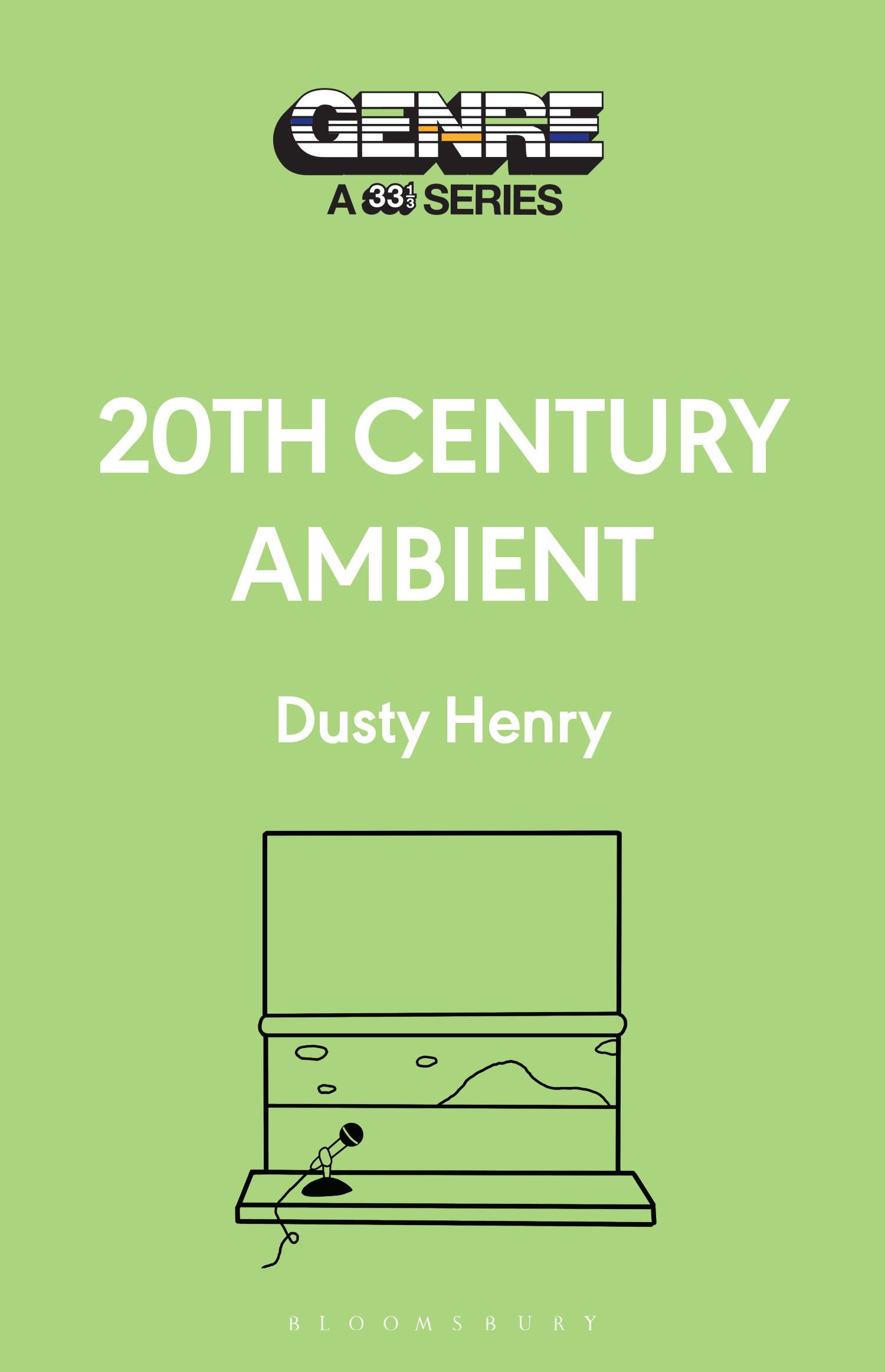 E-book, 20th Century Ambient, Bloomsbury Academic