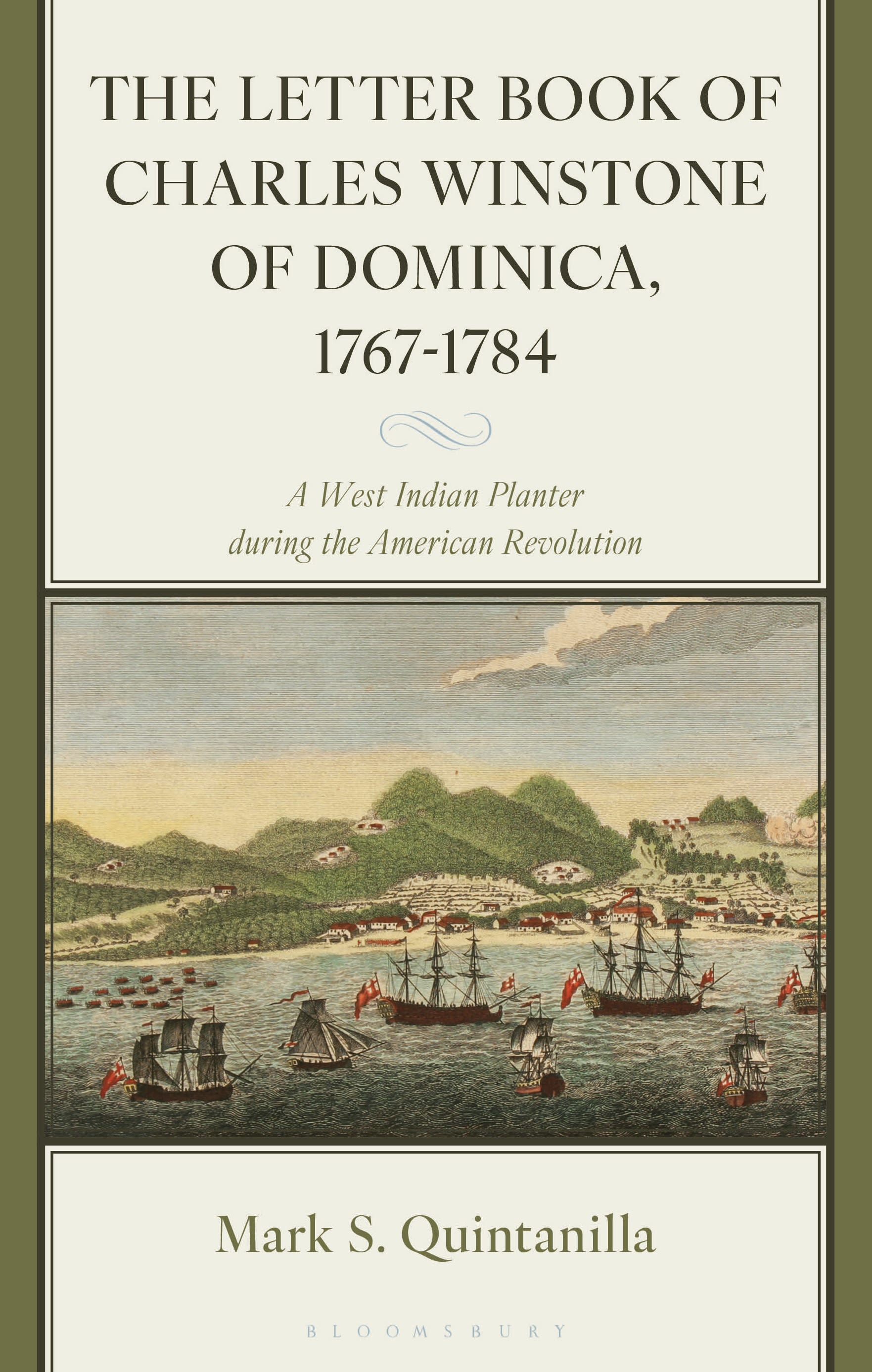 E-book, The Letter Book of Charles Winstone of Dominica, 1767-1784 : A West Indian Planter during the American Revolution, Bloomsbury Academic