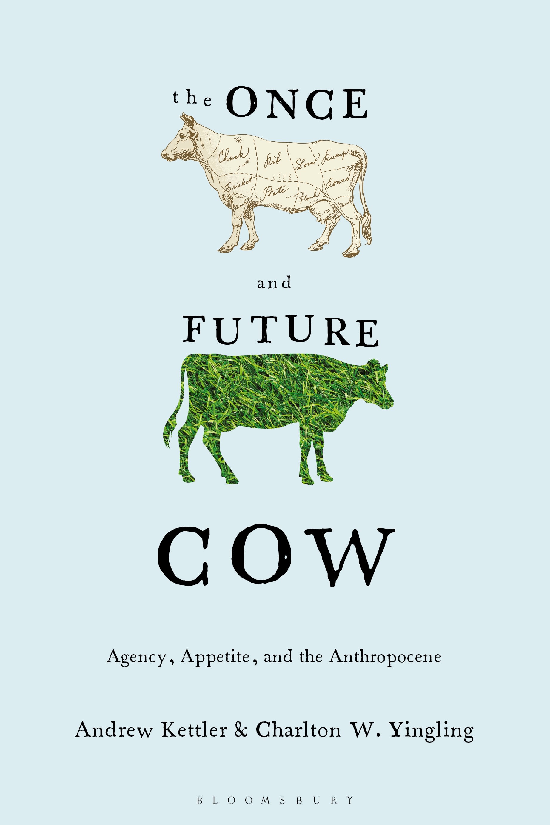 E-book, The Once and Future Cow : Agency, Appetite, and the Anthropocene, Bloomsbury Academic