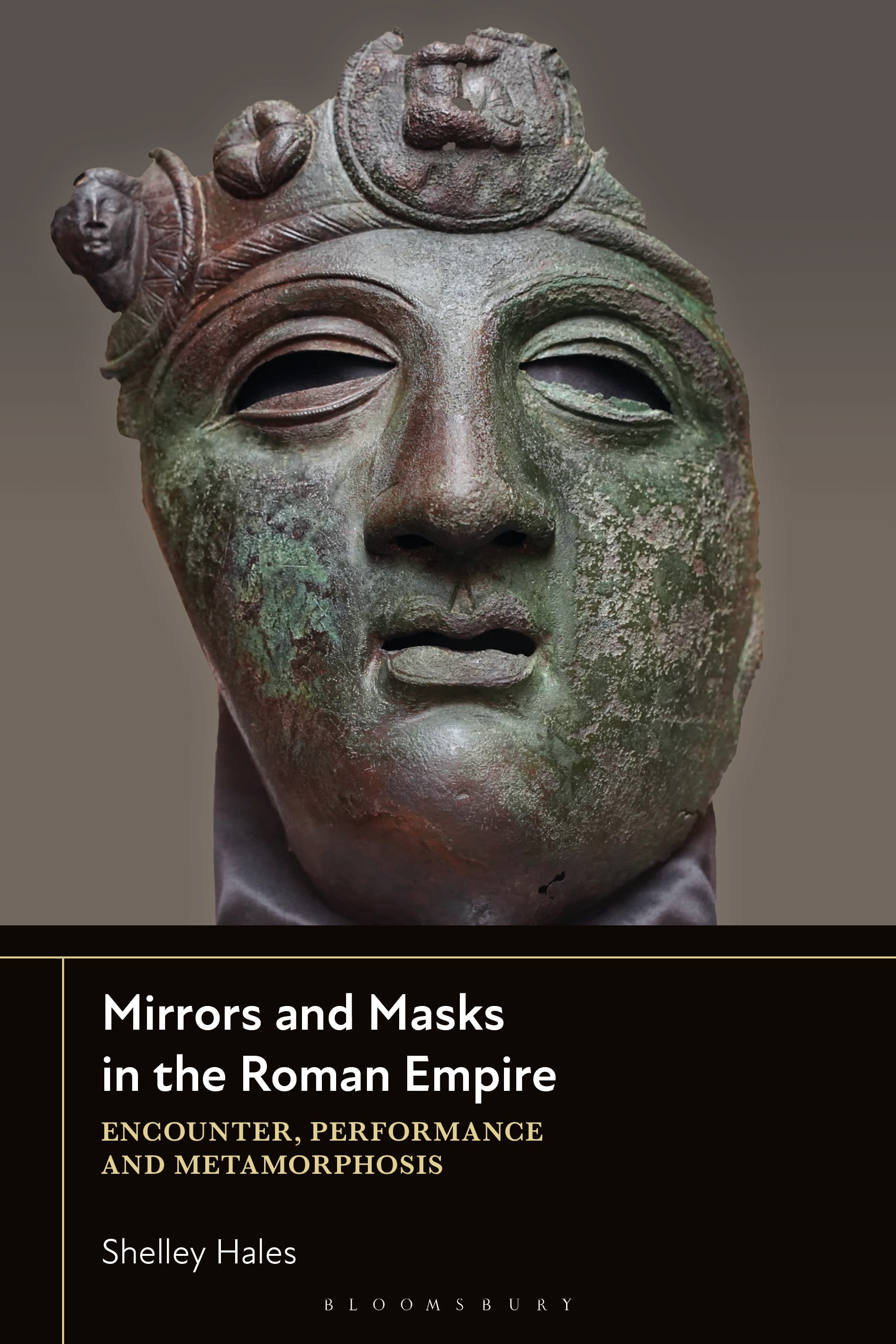 E-book, Mirrors and Masks in the Roman Empire : Encounter, Performance and Metamorphosis, Bloomsbury Academic