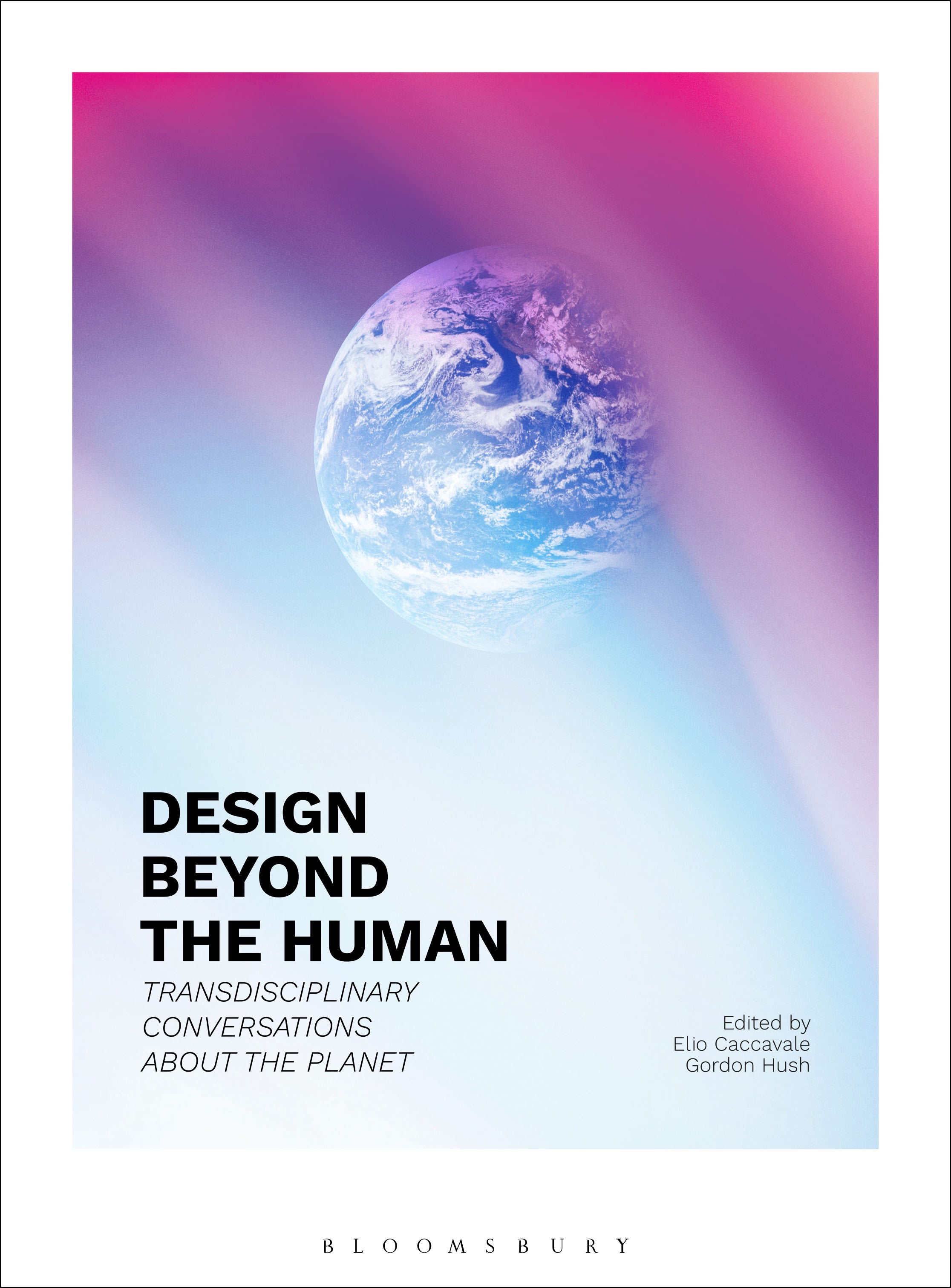 E-book, Design Beyond the Human : Transdisciplinary Conversations about the Planet, Bloomsbury Visual Arts