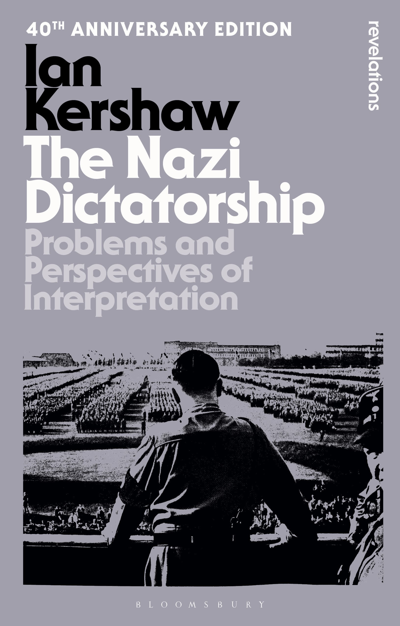 E-book, The Nazi Dictatorship : Problems and Perspectives of Interpretation - 40th Anniversary Edition, Bloomsbury Academic